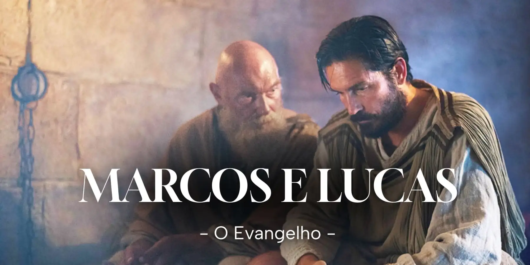 Marcos e Lucas - O Evangelho