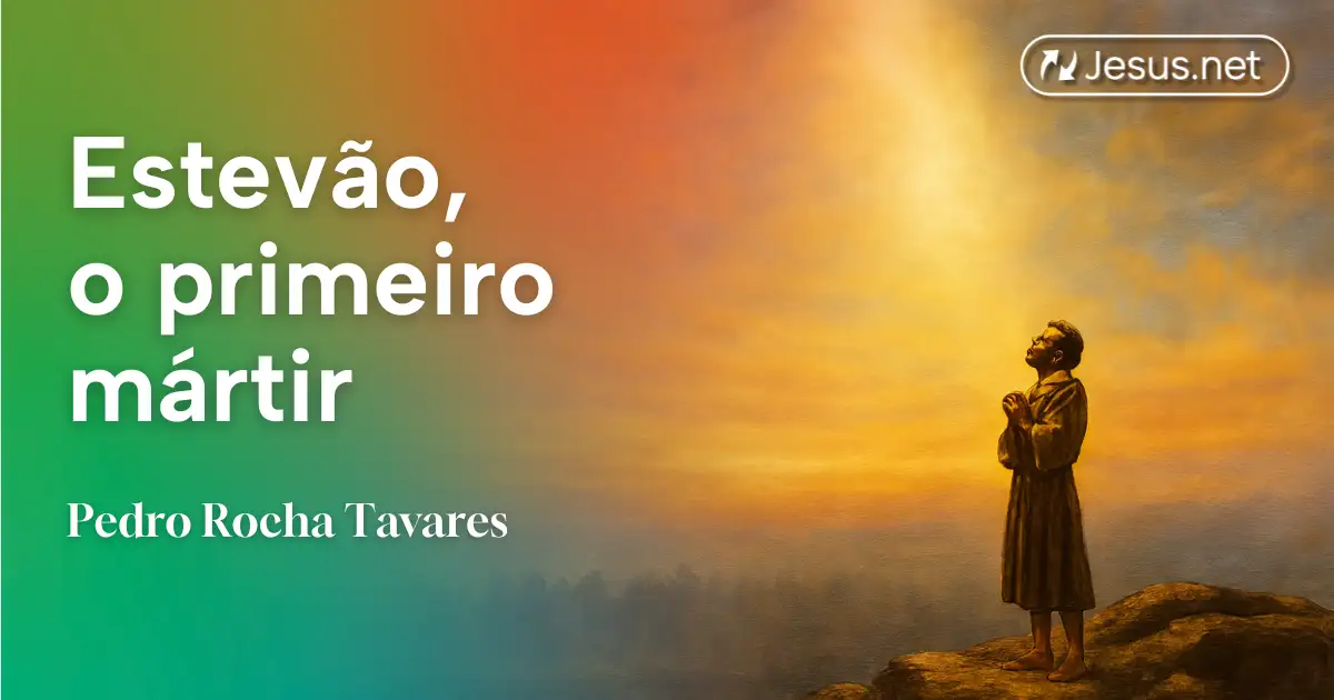 Estêvão, o primeiro mártir