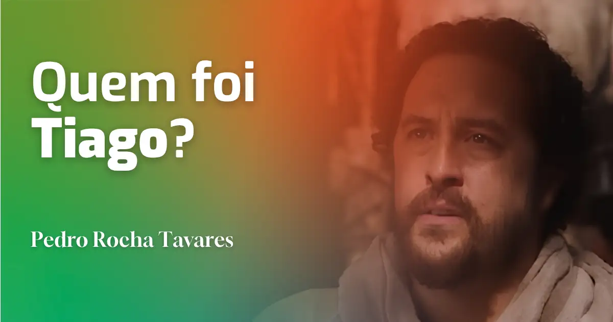 Quem foi Tiago?