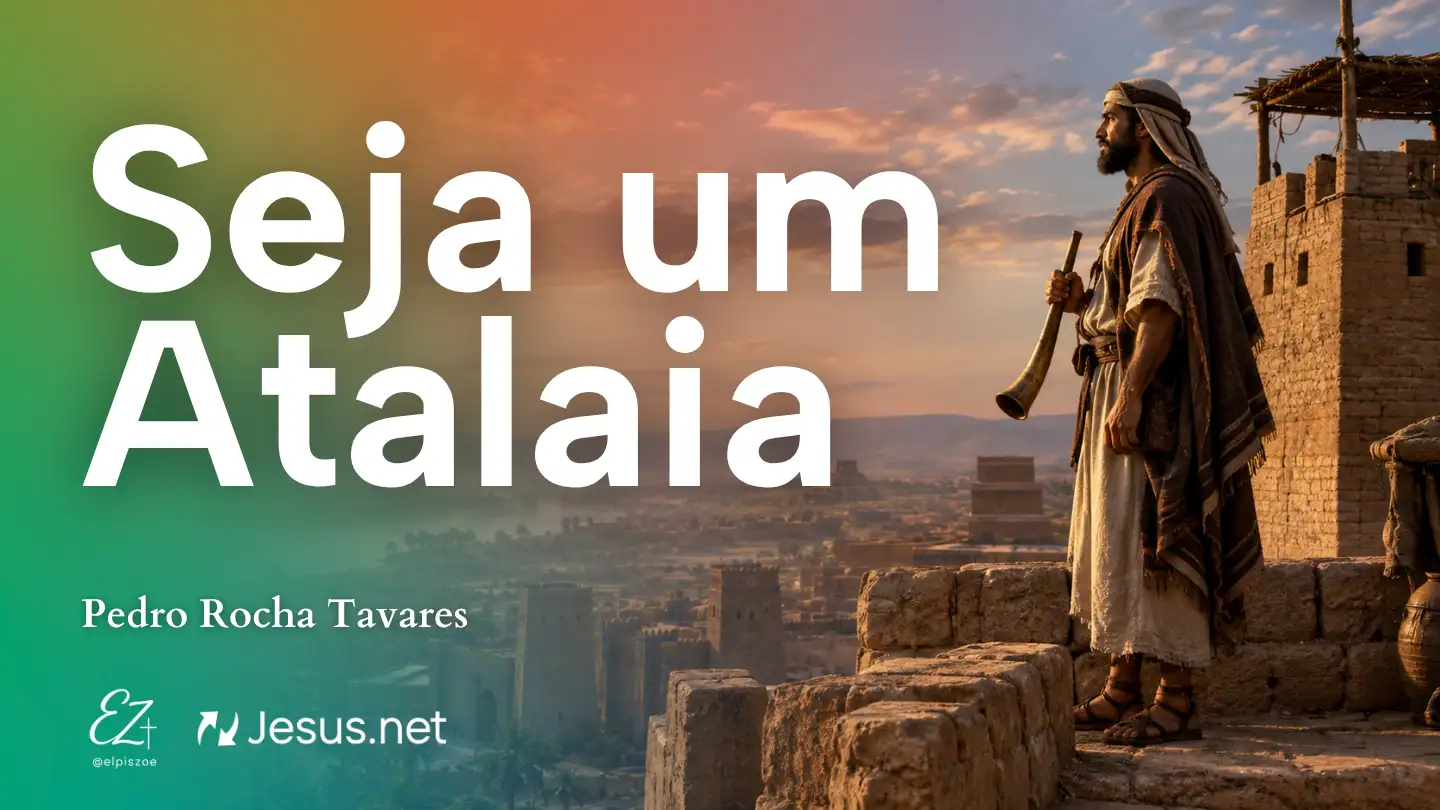Seja um Atalaia