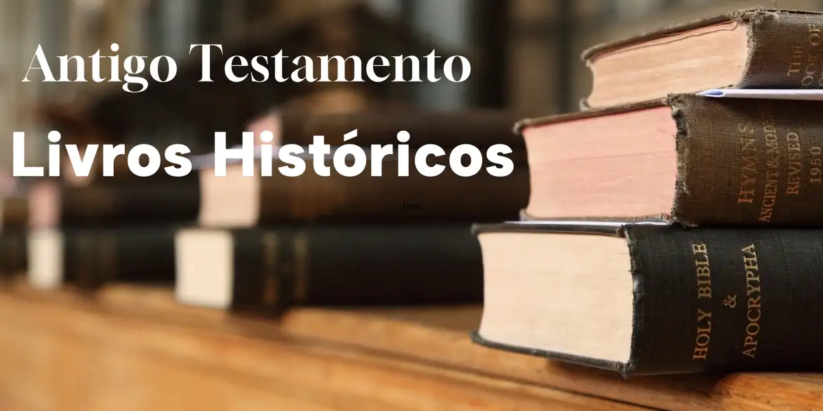 Antigo Testamento II - I Livros Históricos