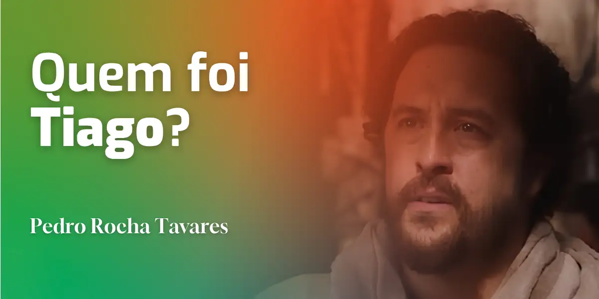 Quem foi Tiago?