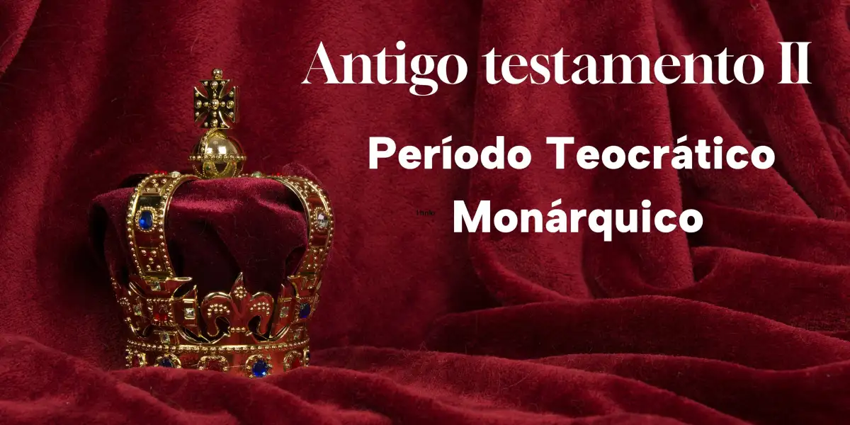 Antigo Testamento II - II Período Teocrático Monárquico - Reino do Norte - Reis de Israel